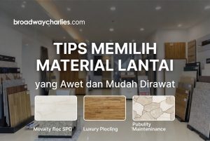 Tips Memilih Material Lantai Awet dan Mudah Dirawat
